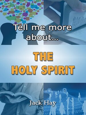 cover image of Tell Me More About the Holy Spirit